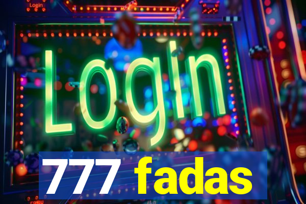 777 fadas